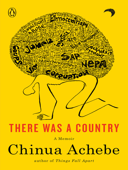 Title details for There Was a Country by Chinua Achebe - Wait list